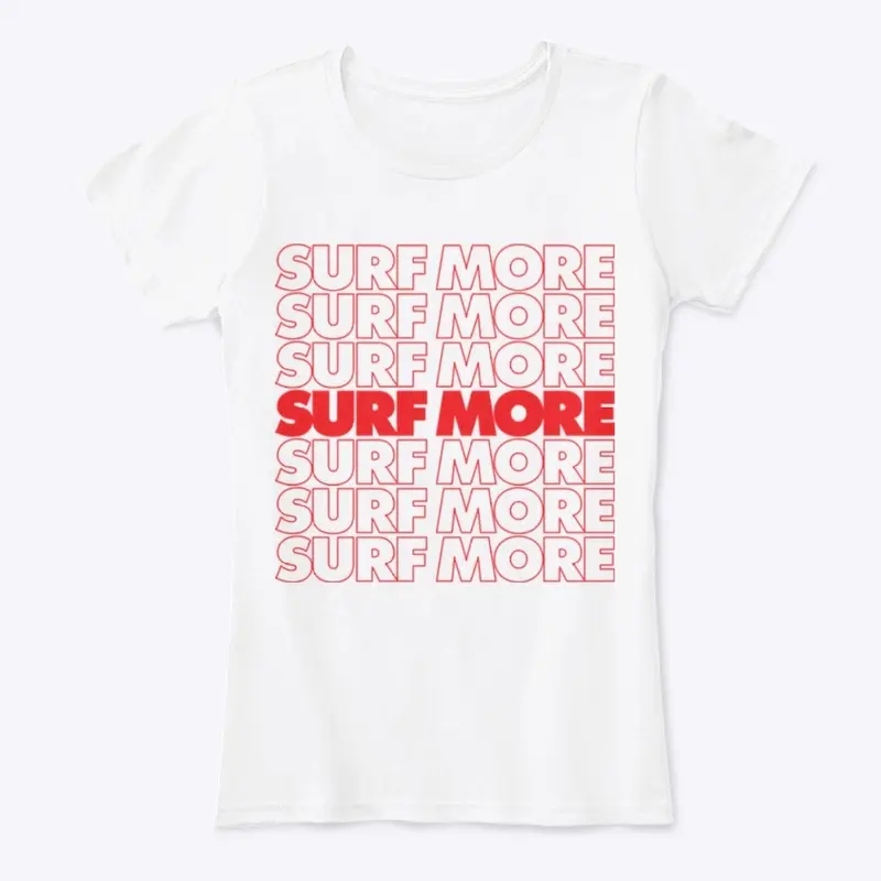 SURF MORE